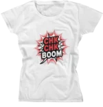 Camiseta Baby Look - Chk Chk Boom 01