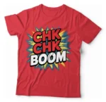 Camiseta Unissex - Chk Chk Boom