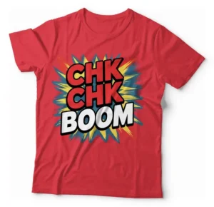 Camiseta Unissex - Chk Chk Boom
