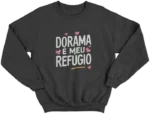 Moletom Careca - Dorama É Meu Refugio