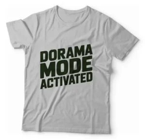 Camiseta Unissex - Dorama Mode Activated