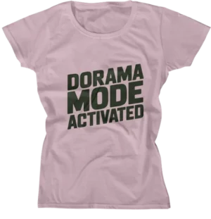 Camiseta Baby Look - Dorama Mode Activated