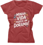 Camiseta Baby Look - Minha Vida Parece Um Dorama 02