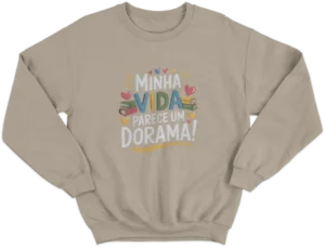 Moletom Careca - Minha Vida Parece Um Dorama 03