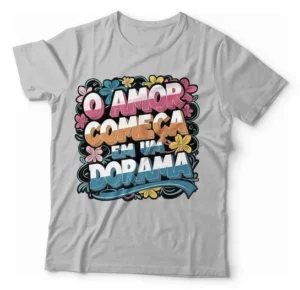 Camiseta Unissex - O Amor Começa Em Um Dorama 01