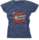 Camiseta Baby Look - O Amor Comeca Em Um Dorama 03