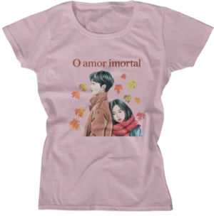 Camiseta Baby Look - O Amor Imortal