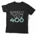 Camiseta Unissex - Quando O Telefone Toca 406