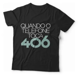 Camiseta Unissex - Quando O Telefone Toca 406