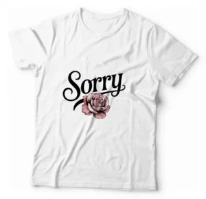 Camiseta Unissex - Sorry The Rose
