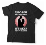 Camiseta Unissex - Tudo Bem Não Ser Normal 01