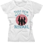 Camiseta Baby Look - Tudo Bem Nao Ser Normal 02